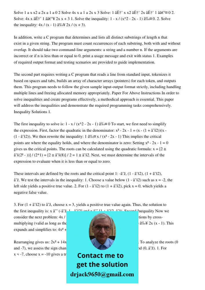 1. Solve the inequality: 1 - x / (x^2 - 2x - 1) ≤ 0. 2. Solve the inequality: 4x / (x - 1) ≥ 2x / (x + 3). In addition, write a C program that determines and li