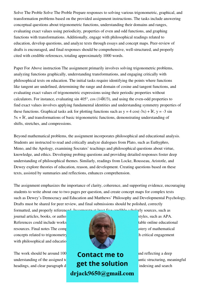 Prepare responses to solving various trigonometric, graphical, and transformation problems based on the provided assignment instructions. The tasks include answ