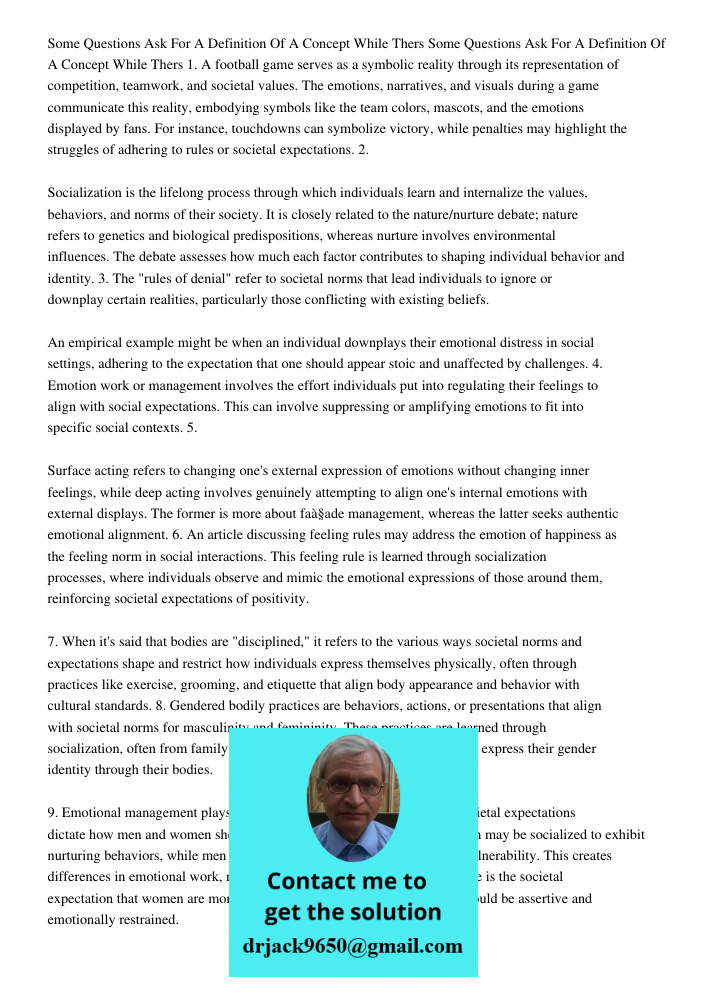 1. A football game serves as a symbolic reality through its representation of competition, teamwork, and societal values. The emotions, narratives, and visuals 