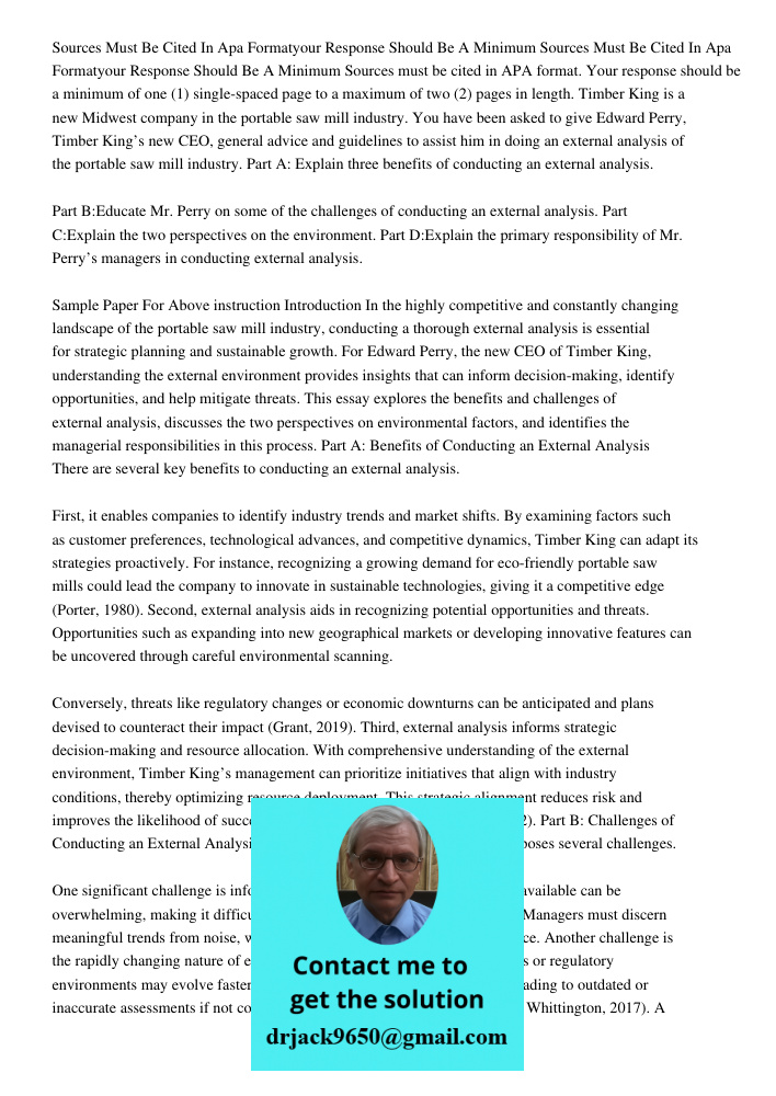 Sources must be cited in APA format. Your response should be a minimum of one (1) single-spaced page to a maximum of two (2) pages in length. Timber King is a n