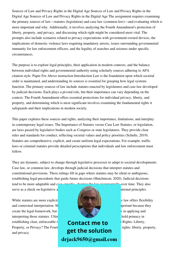 Sources of Law and Privacy Rights in the Digital Age The assignment requires examining the primary sources of law—statutes (legislation) and case law (common la