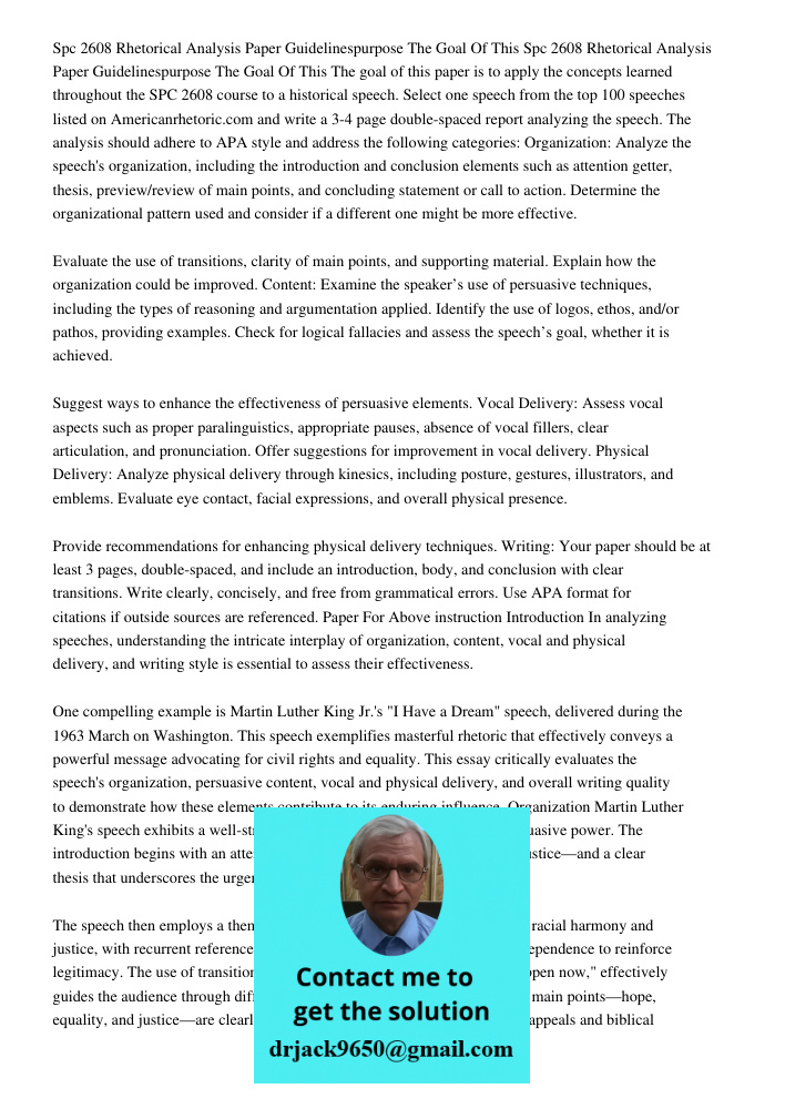 The goal of this paper is to apply the concepts learned throughout the SPC 2608 course to a historical speech. Select one speech from the top 100 speeches liste