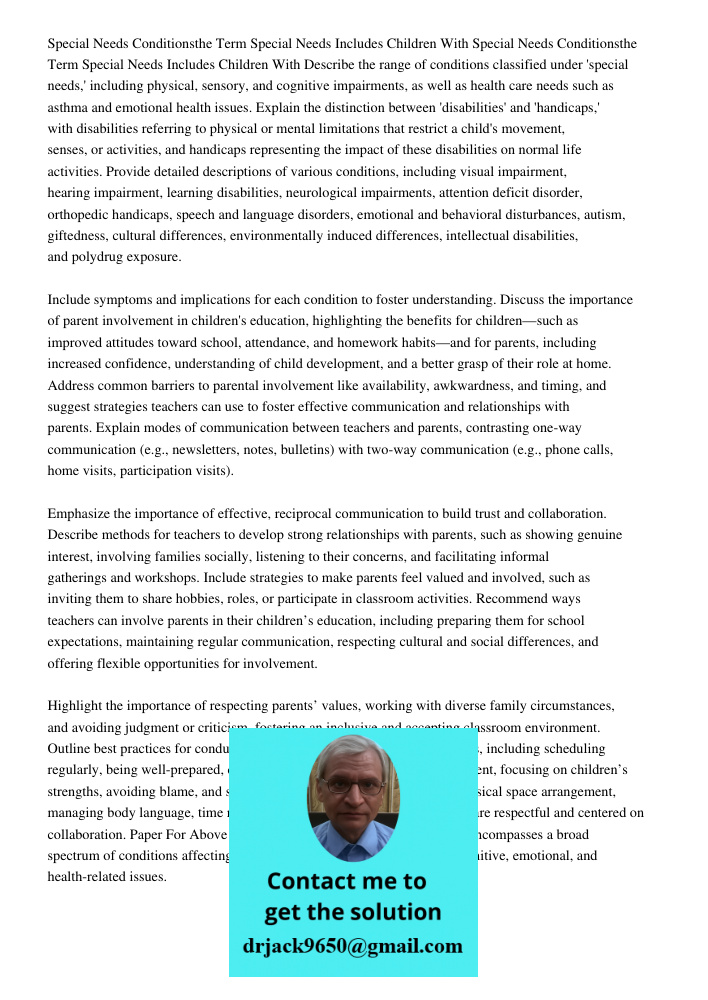 Describe the range of conditions classified under 'special needs,' including physical, sensory, and cognitive impairments, as well as health care needs such as 
