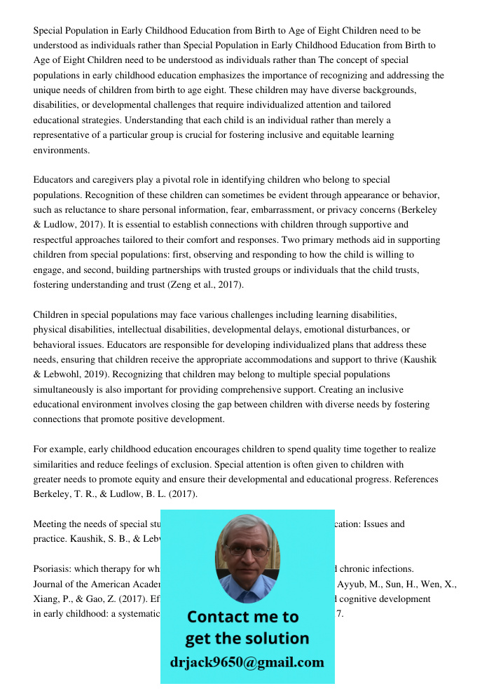The concept of special populations in early childhood education emphasizes the importance of recognizing and addressing the unique needs of children from birth 