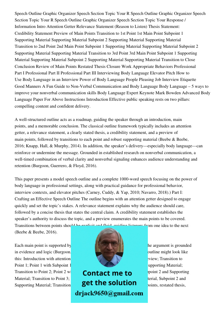 Speech Outline Graphic Organizer Speech Section Topic Your Response / Information Intro Attention Getter Relevance Statement (Reason to Listen) Thesis Statement