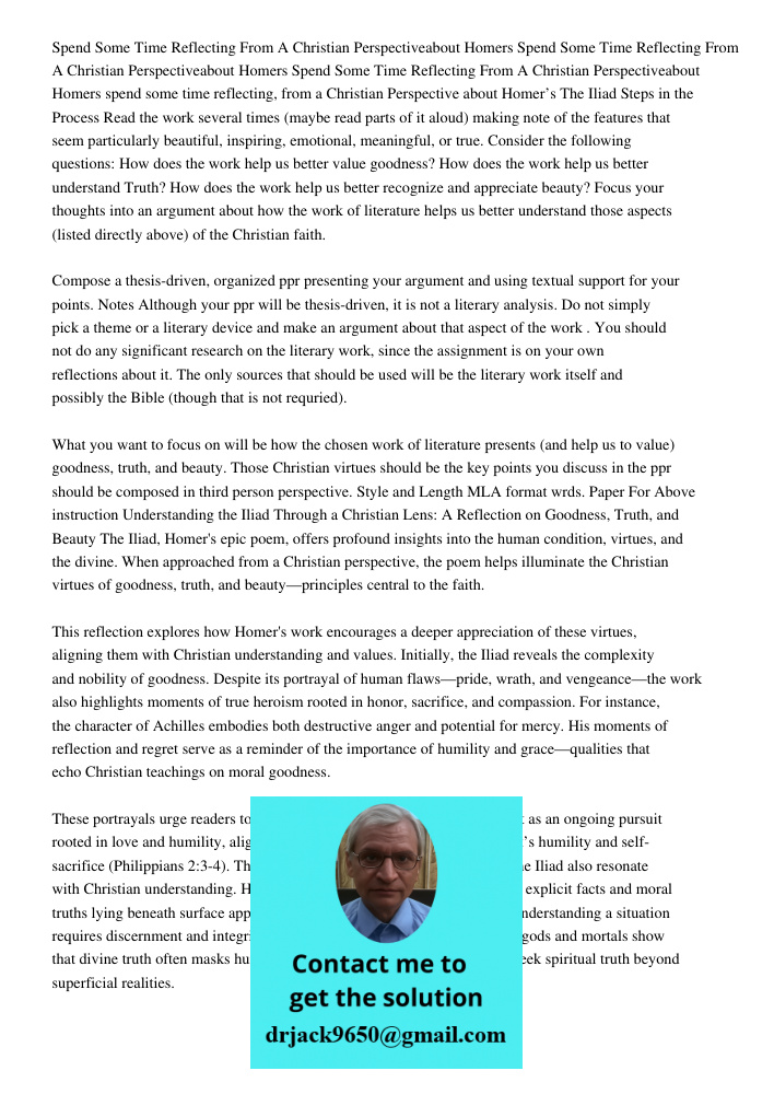 Spend Some Time Reflecting From A Christian Perspectiveabout Homers spend some time reflecting, from a Christian Perspective about Homer’s The Iliad Steps in th