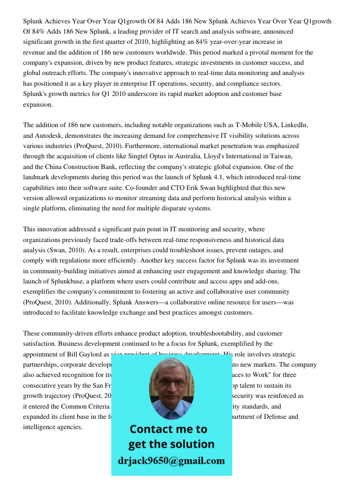 Splunk, a leading provider of IT search and analysis software, announced significant growth in the first quarter of 2010, highlighting an 84% year-over-year inc