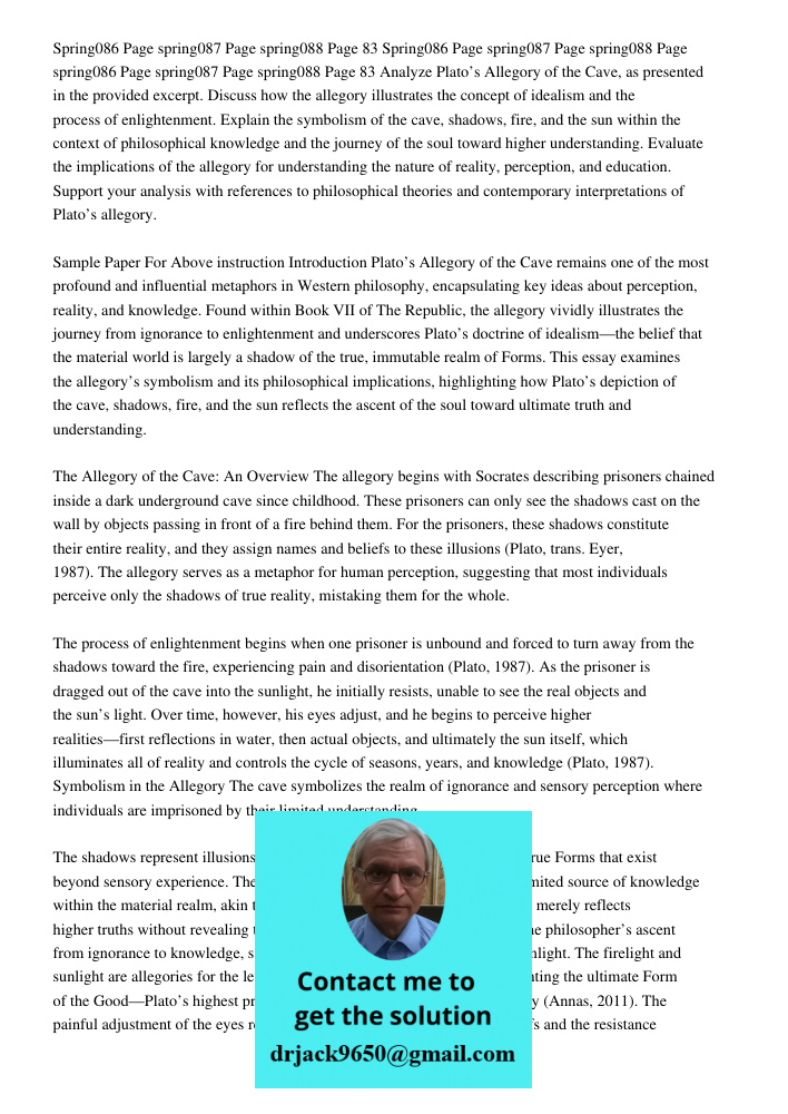 Spring086 Page 81 1987spring087 Page 82 1987spring088 Page 83 Analyze Plato’s Allegory of the Cave, as presented in the provided excerpt. Discuss how the allego