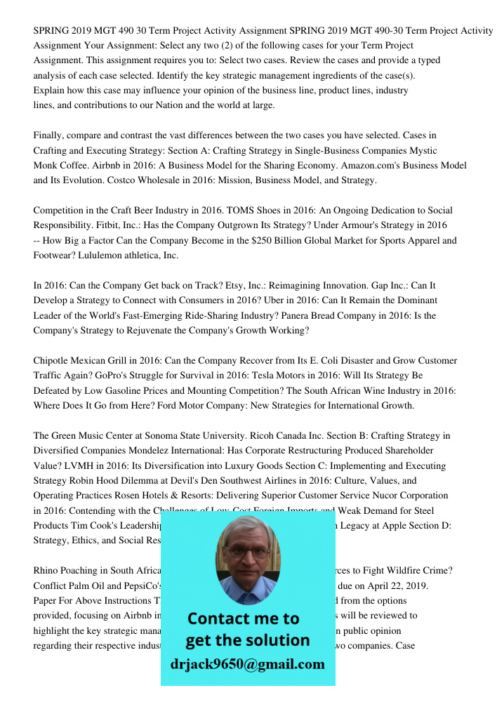 Your Assignment: Select any two (2) of the following cases for your Term Project Assignment. This assignment requires you to: Select two cases. Review the cases