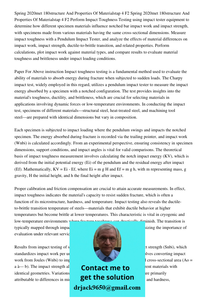 Perform Impact Toughness Testing using impact tester equipment to determine how different specimen materials influence notched bar impact work and impact streng