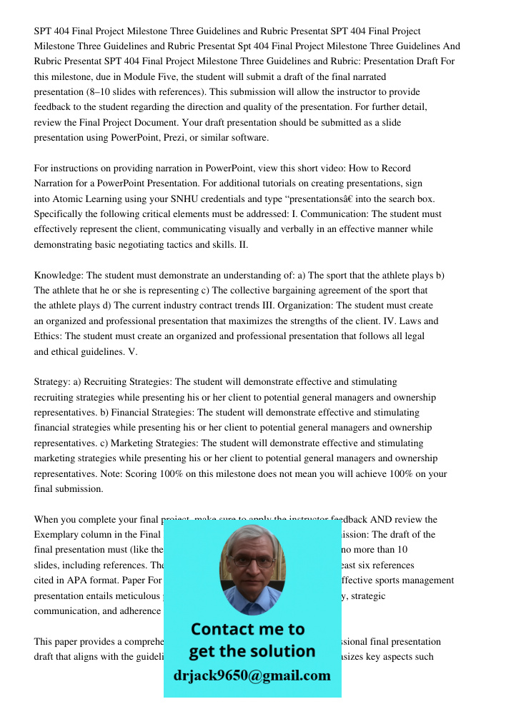 Spt 404 Final Project Milestone Three Guidelines And Rubric Presentat SPT 404 Final Project Milestone Three Guidelines and Rubric: Presentation Draft For this m