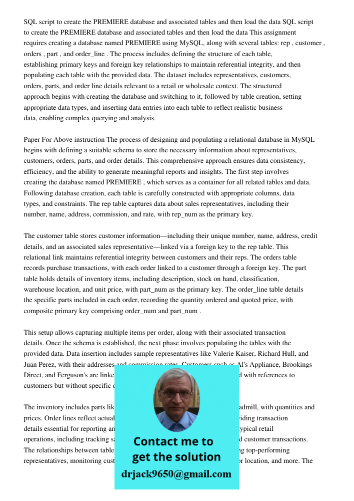 This assignment requires creating a database named PREMIERE using MySQL, along with several tables: rep, customer, orders, part, and order_line. The process inc