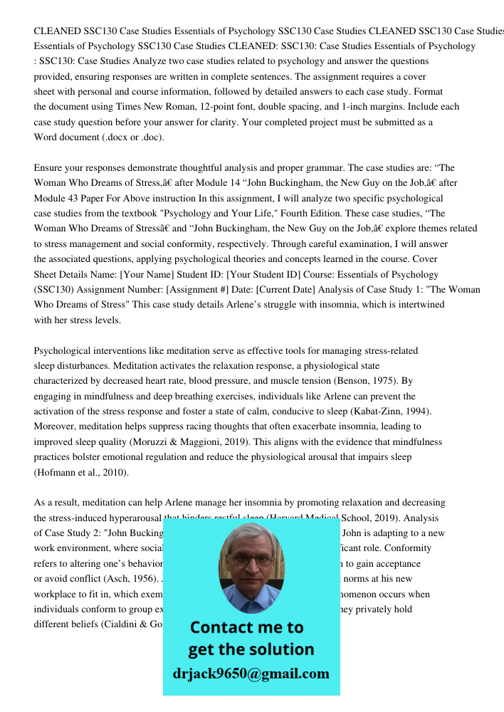 CLEANED SSC130 Case Studies Essentials of Psychology SSC130 Case Studies Analyze two case studies related to psychology and answer the questions provided, ensur