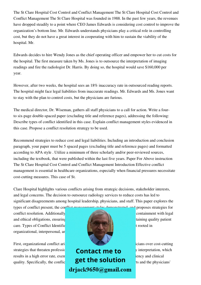 The St Clare Hospital was founded in 1988. In the past few years, the revenues have dropped steadily to a point where CEO James Edwards is considering cost cont