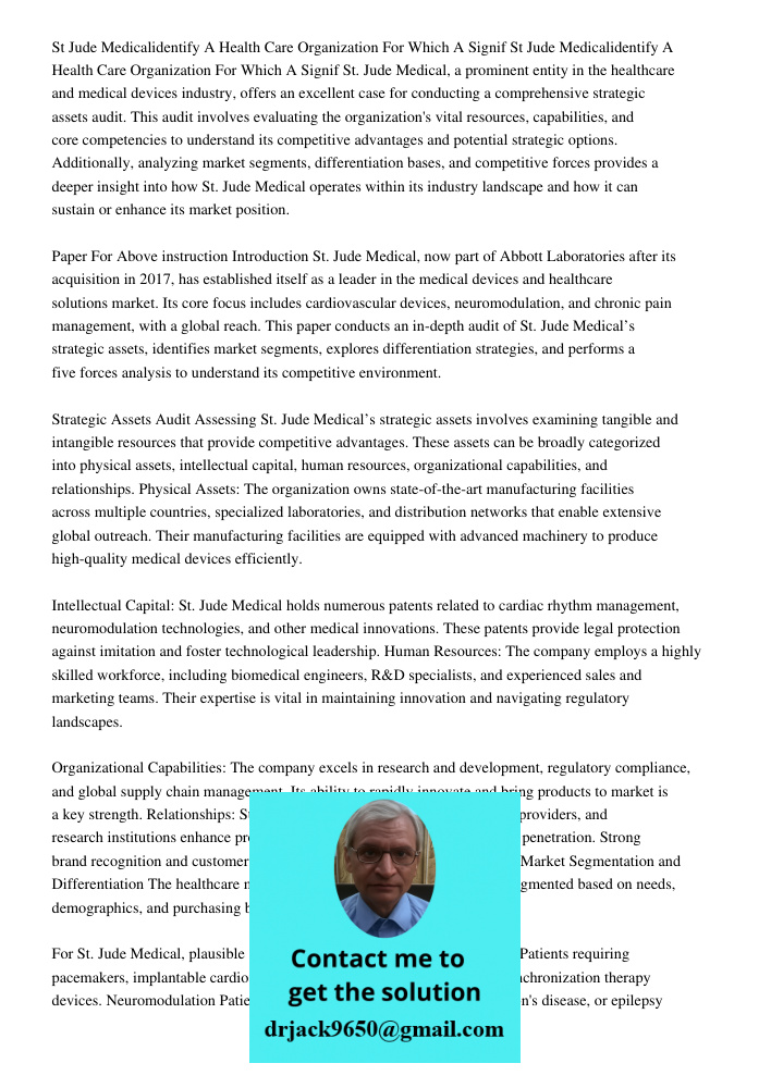 St. Jude Medical, a prominent entity in the healthcare and medical devices industry, offers an excellent case for conducting a comprehensive strategic assets au