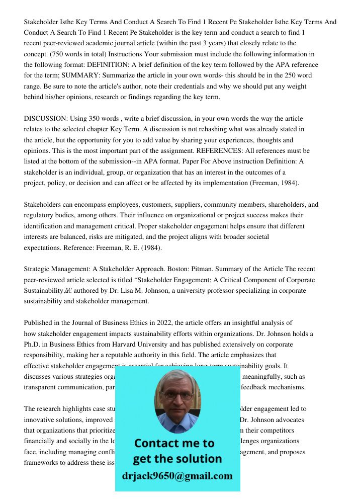 Stakeholder is the key term and conduct a search to find 1 recent peer-reviewed academic journal article (within the past 3 years) that closely relate to the co