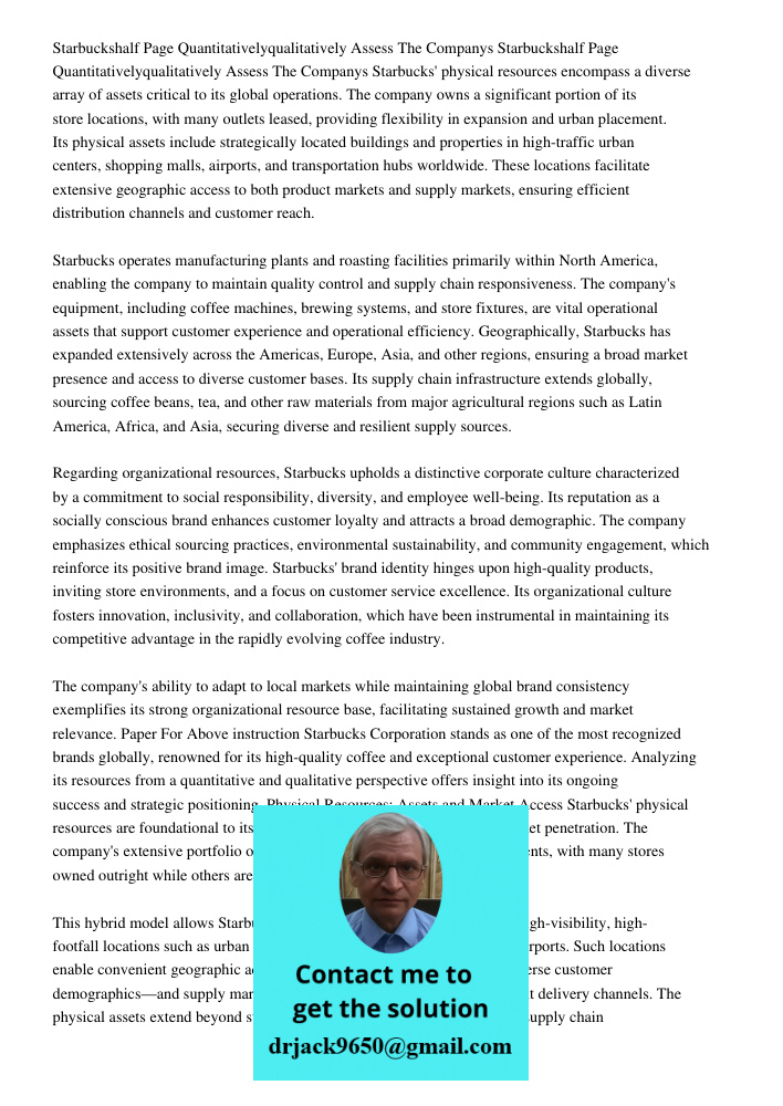 Starbucks' physical resources encompass a diverse array of assets critical to its global operations. The company owns a significant portion of its store locatio