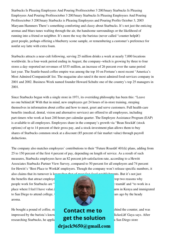 Starbucks Is Pleasing Employees And Pouring Profitsoctober 3 2003mary Starbucks is Pleasing Employees and Pouring Profits October 3, 2003 Maryann Hammers There’
