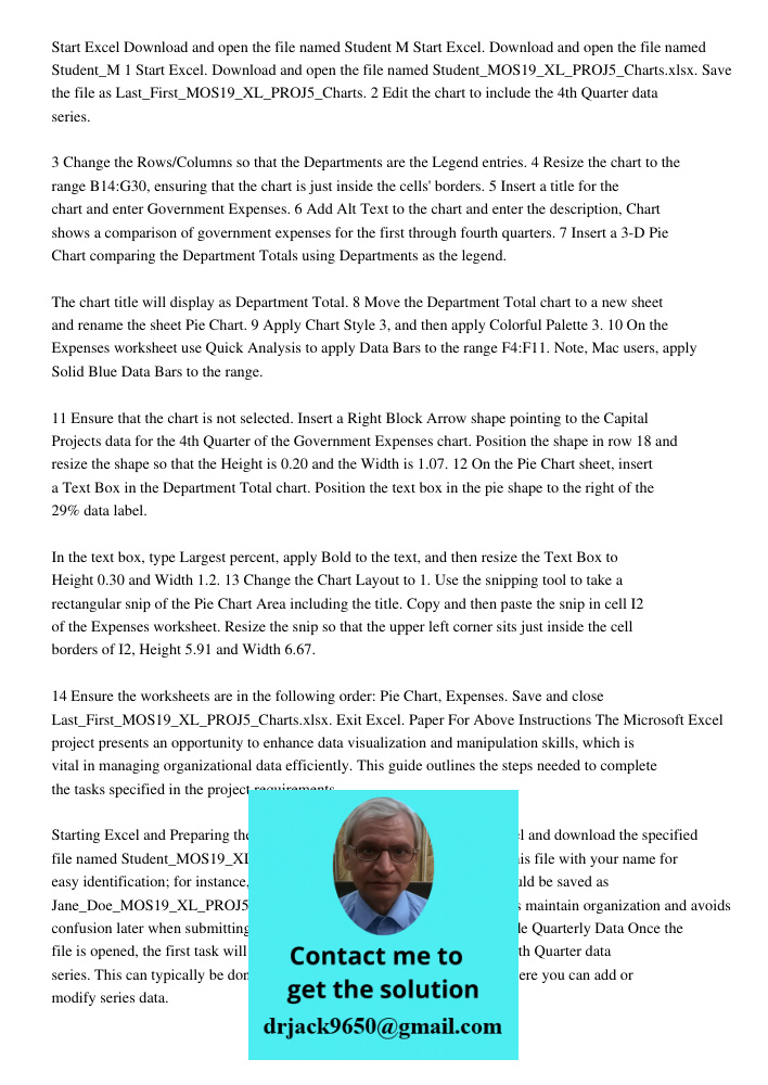 1 Start Excel. Download and open the file named Student_MOS19_XL_PROJ5_Charts.xlsx. Save the file as Last_First_MOS19_XL_PROJ5_Charts. 2 Edit the chart to inclu