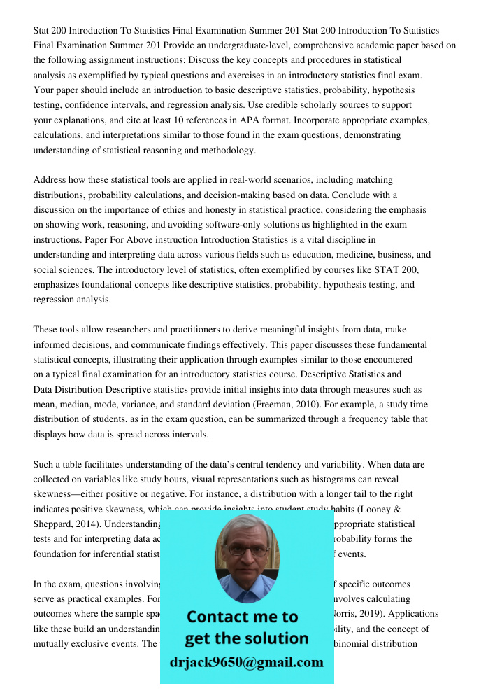 Provide an undergraduate-level, comprehensive academic paper based on the following assignment instructions: Discuss the key concepts and procedures in statisti