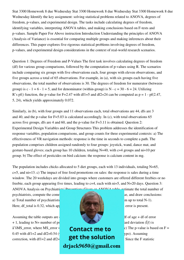 Stat 3300 Homework 8 due Wednesday 05272020 Identify the key assignment: solving statistical problems related to ANOVA, degrees of freedom, p-values, and experi