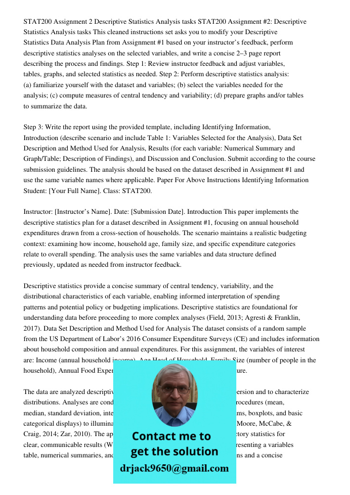 This cleaned instructions set asks you to modify your Descriptive Statistics Data Analysis Plan from Assignment #1 based on your instructor’s feedback, perform 