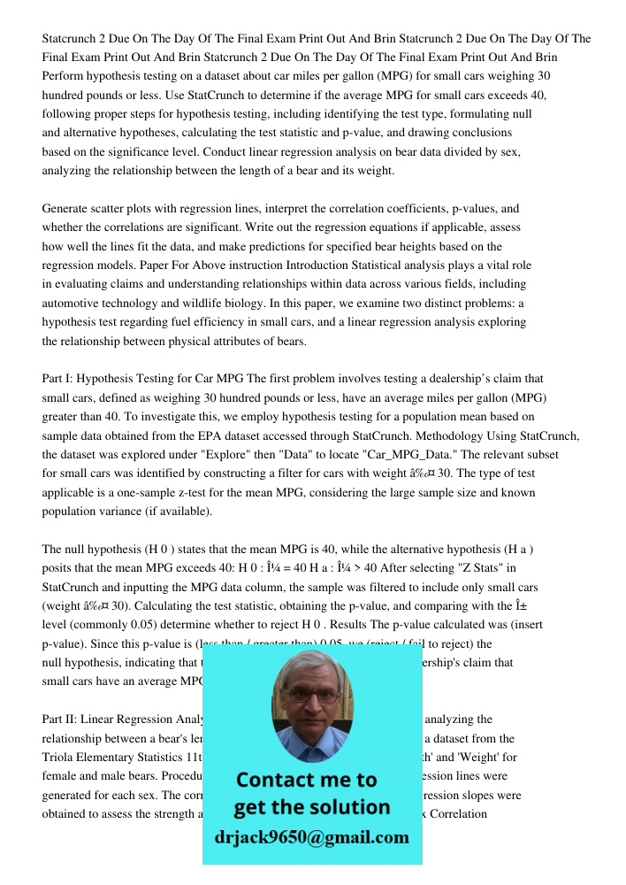 Statcrunch 2 Due On The Day Of The Final Exam Print Out And Brin Perform hypothesis testing on a dataset about car miles per gallon (MPG) for small cars weighin