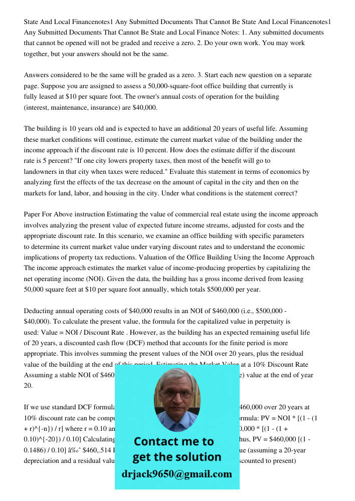 State and Local Finance Notes: 1. Any submitted documents that cannot be opened will not be graded and receive a zero. 2. Do your own work. You may work togethe