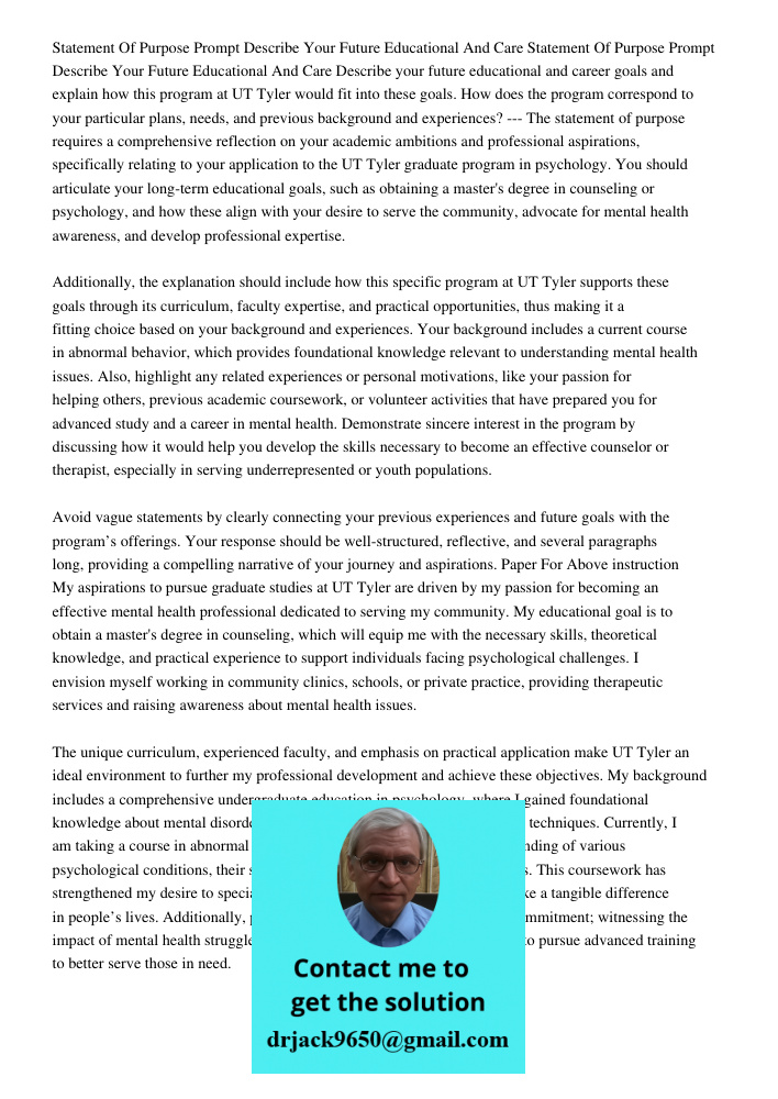 Describe your future educational and career goals and explain how this program at UT Tyler would fit into these goals. How does the program correspond to your p