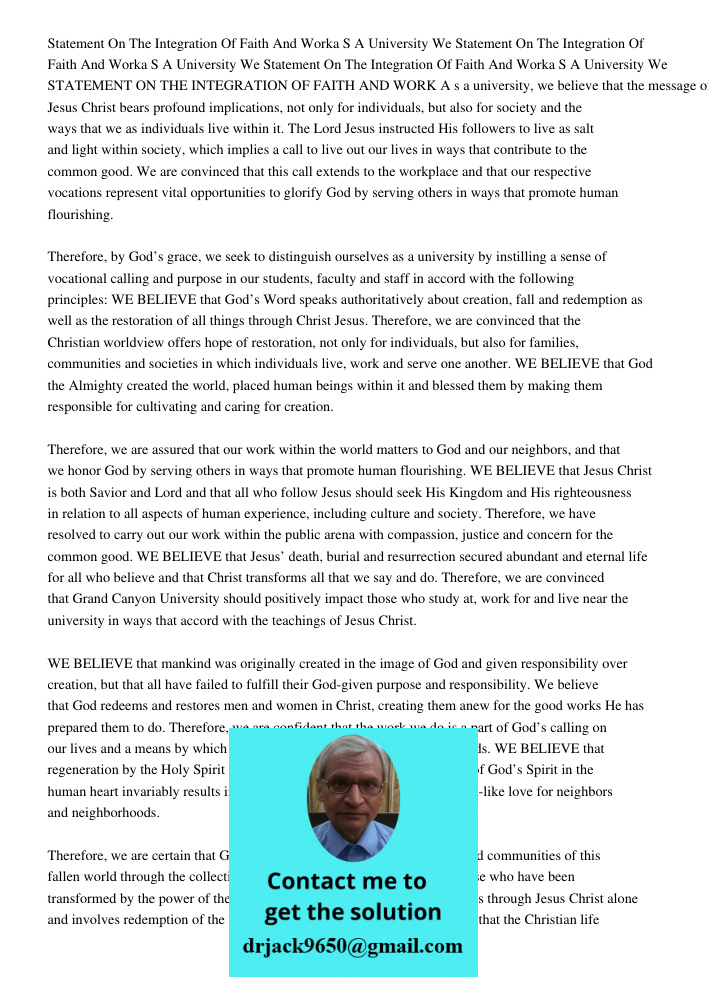 Statement On The Integration Of Faith And Worka S A University We STATEMENT ON THE INTEGRATION OF FAITH AND WORK A s a university, we believe that the message o