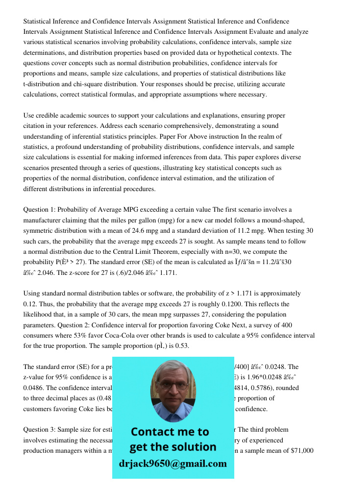Statistical Inference and Confidence Intervals Assignment Evaluate and analyze various statistical scenarios involving probability calculations, confidence inte