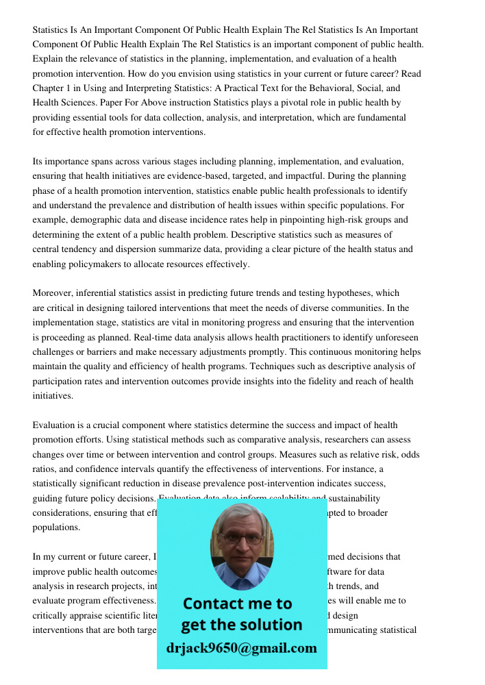 Statistics is an important component of public health. Explain the relevance of statistics in the planning, implementation, and evaluation of a health promotion