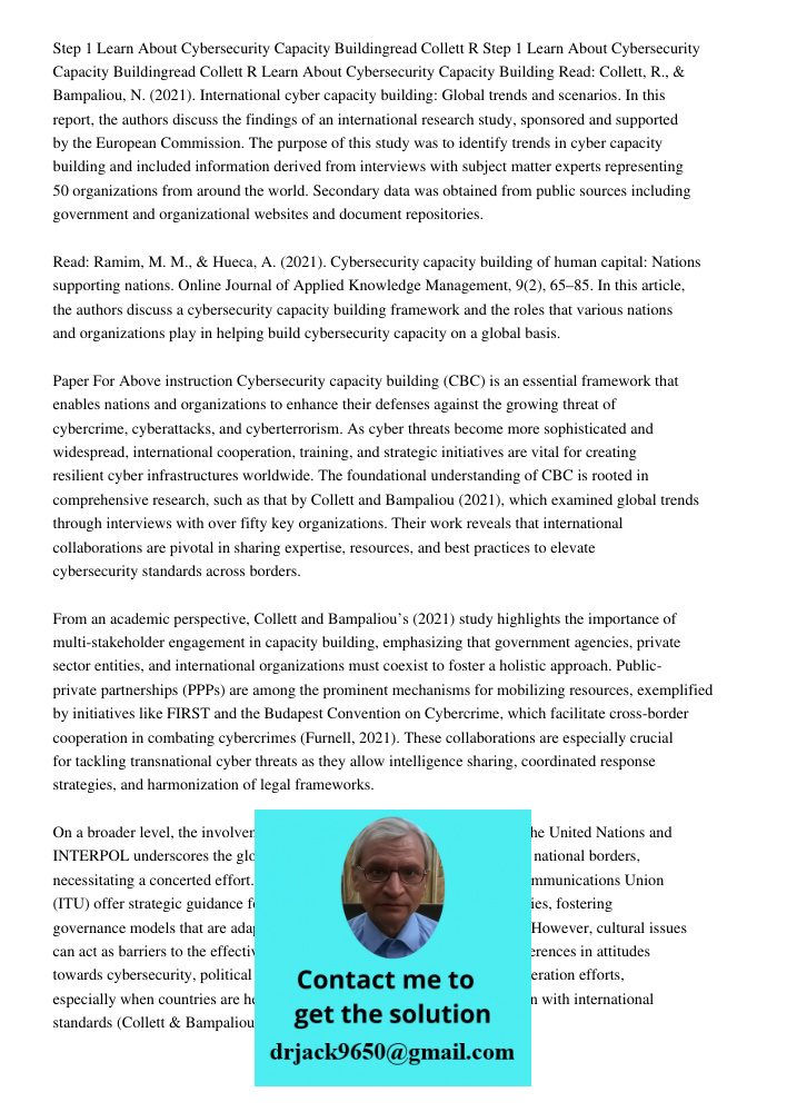 Learn About Cybersecurity Capacity Building Read: Collett, R., & Bampaliou, N. (2021). International cyber capacity building: Global trends and scenarios. In th