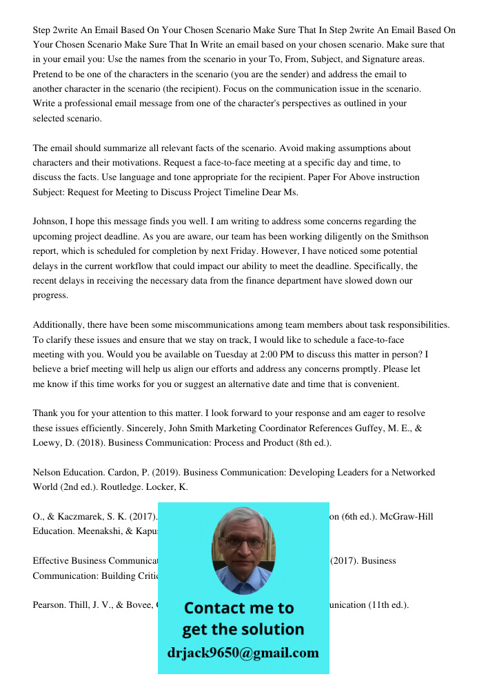 Write an email based on your chosen scenario. Make sure that in your email you: Use the names from the scenario in your To, From, Subject, and Signature areas. 