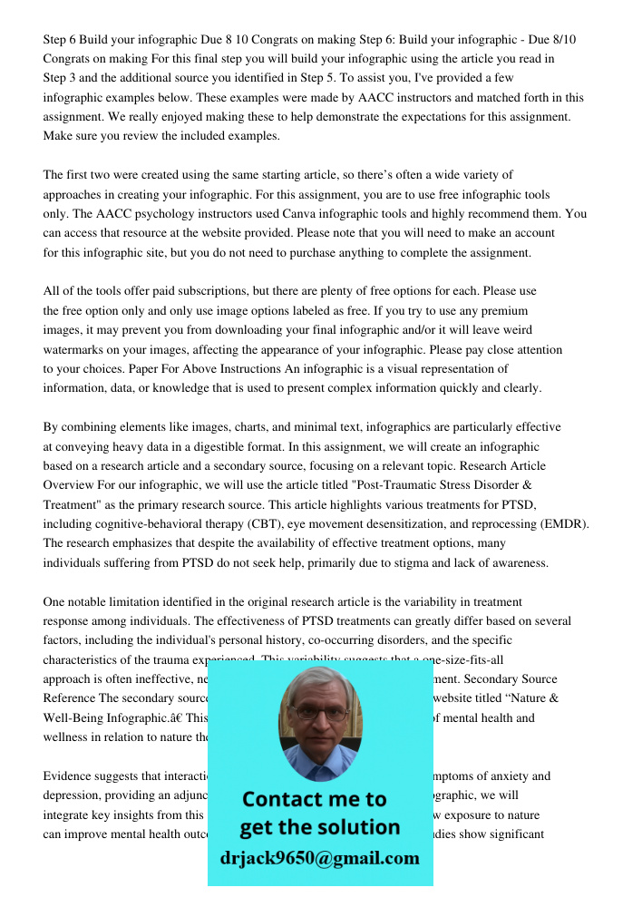 For this final step you will build your infographic using the article you read in Step 3 and the additional source you identified in Step 5. To assist you, I've