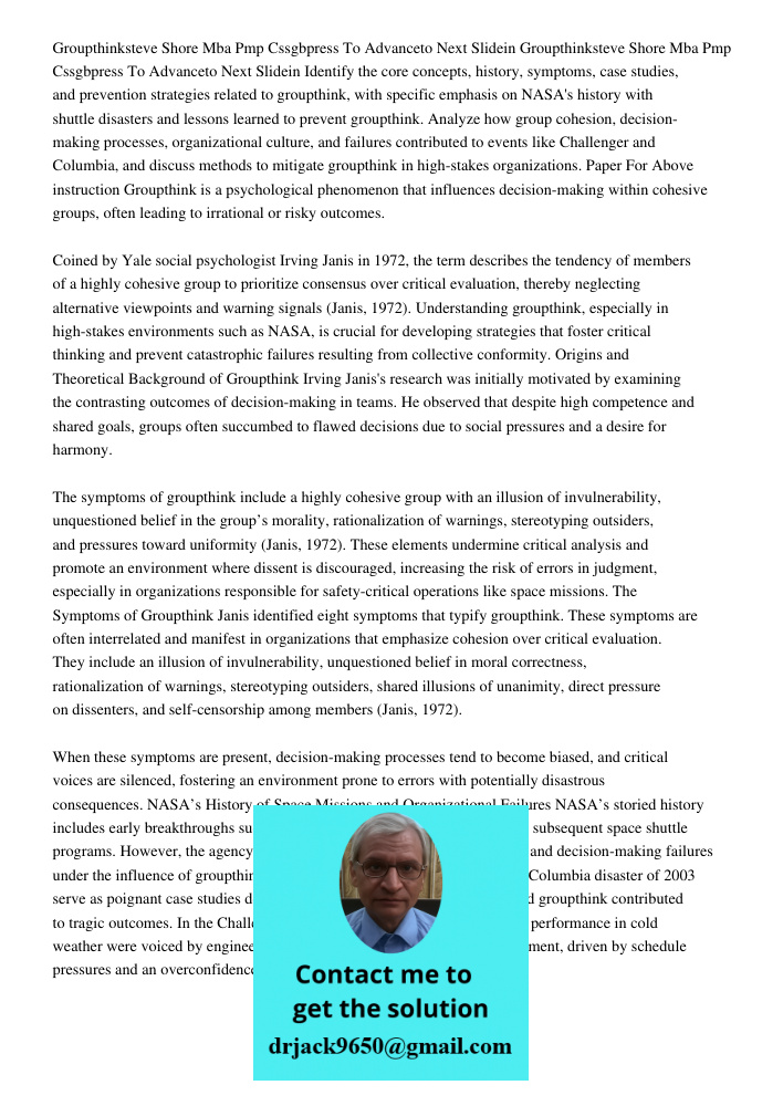 Identify the core concepts, history, symptoms, case studies, and prevention strategies related to groupthink, with specific emphasis on NASA's history with shut