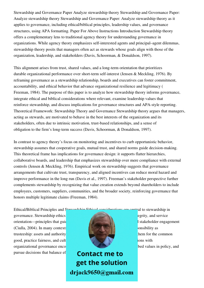 Stewardship and Governance Paper: Analyze stewardship theory as it applies to governance, including ethical/biblical principles, leadership values, and governan