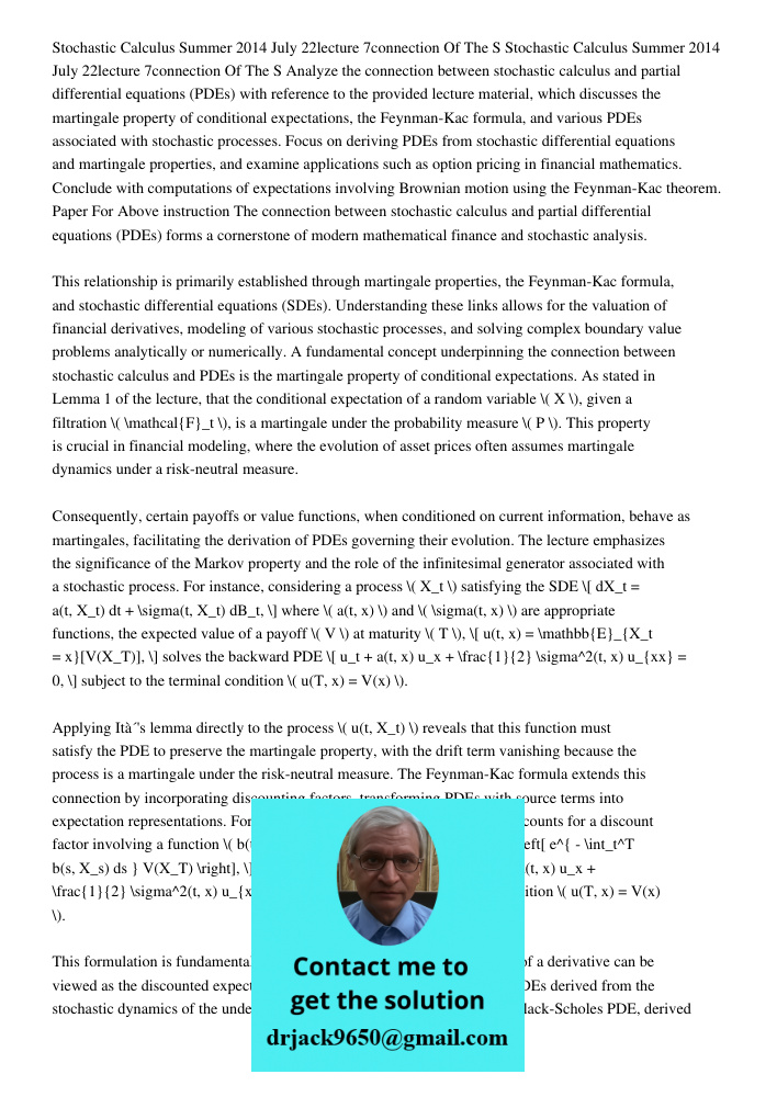 Analyze the connection between stochastic calculus and partial differential equations (PDEs) with reference to the provided lecture material, which discusses th