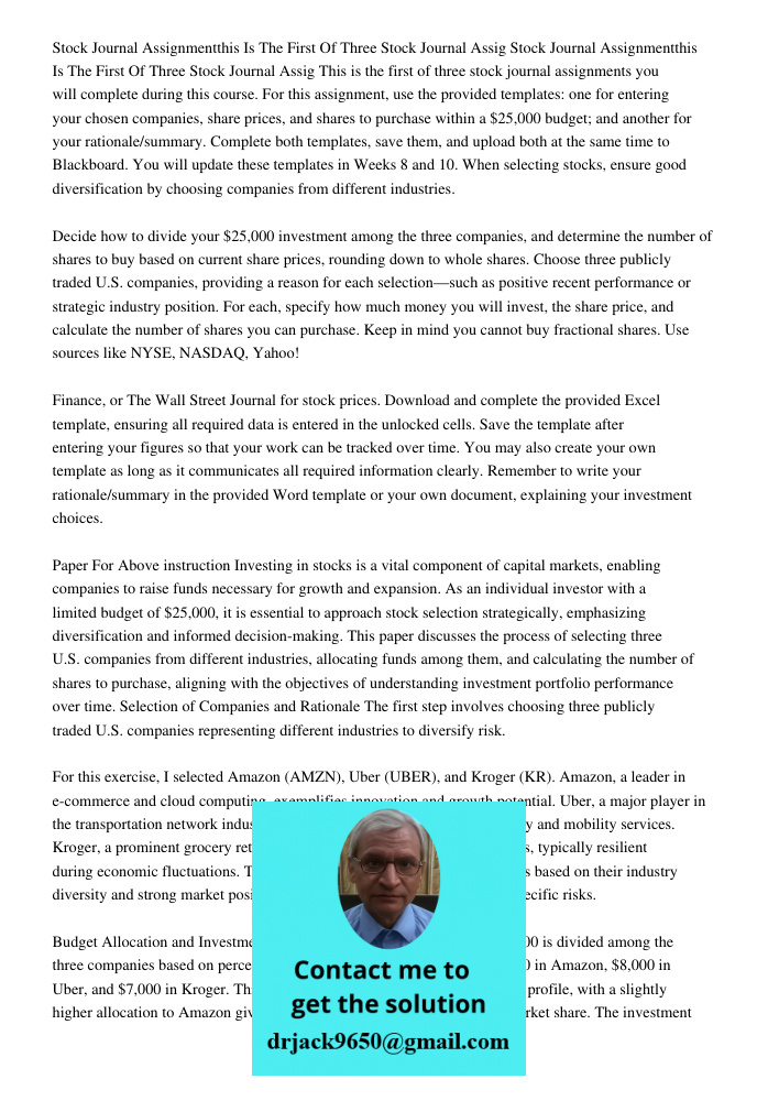 This is the first of three stock journal assignments you will complete during this course. For this assignment, use the provided templates: one for entering you