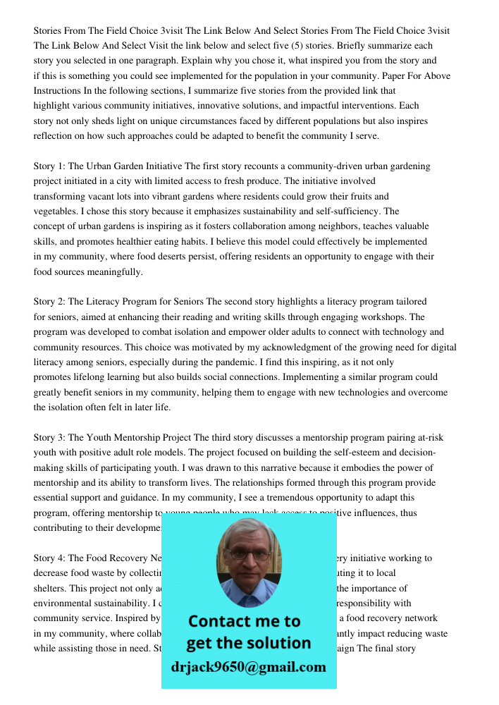 Visit the link below and select five (5) stories. Briefly summarize each story you selected in one paragraph. Explain why you chose it, what inspired you from t