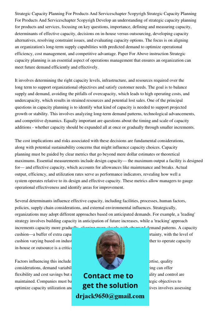 Develop an understanding of strategic capacity planning for products and services, focusing on key questions, importance, defining and measuring capacity, deter
