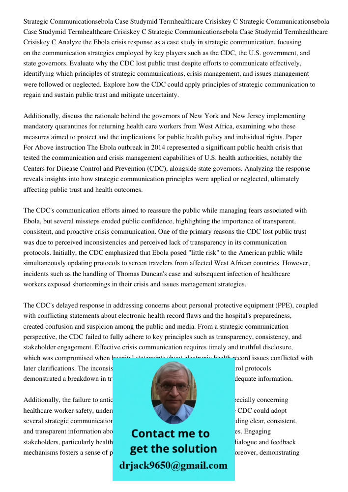 Strategic Communicationsebola Case Studymid Termhealthcare Crisiskey C Analyze the Ebola crisis response as a case study in strategic communication, focusing on