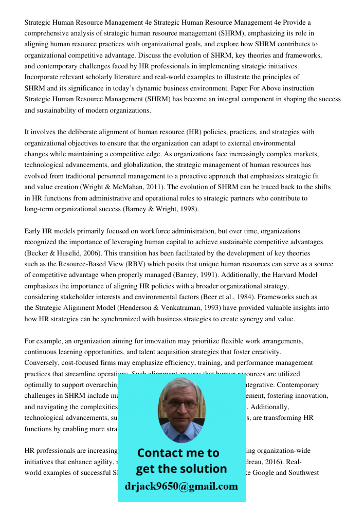 Provide a comprehensive analysis of strategic human resource management (SHRM), emphasizing its role in aligning human resource practices with organizational go