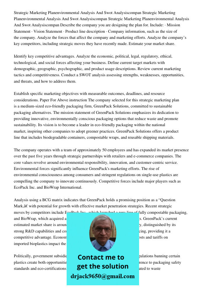 Strategic Marketing Planenvironmental Analysis And Swot Analysiscompan Describe the company you are designing the plan for. Include: · Mission Statement · Visio