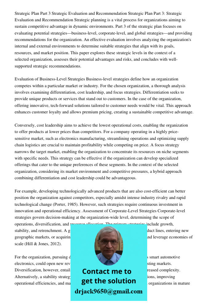 Strategic planning is a vital process for organizations aiming to sustain competitive advantage in dynamic environments. Part 3 of the strategic plan focuses on