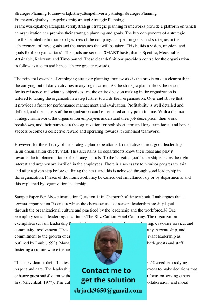 Strategic Planning Frameworkqkatheyattcapelniversity07012020strategi Strategic planning frameworks provide a platform on which an organization can premise their