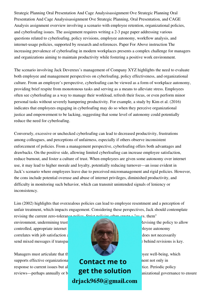 Strategic Planning, Oral Presentation, and CAGE Analysis assignment overview involving a scenario with employee retention, organizational policies, and cyberloa