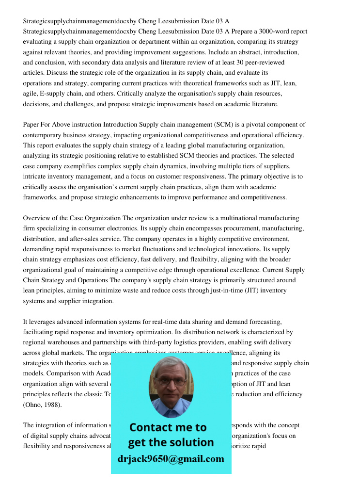 Prepare a 3000-word report evaluating a supply chain organization or department within an organization, comparing its strategy against relevant theories, and pr