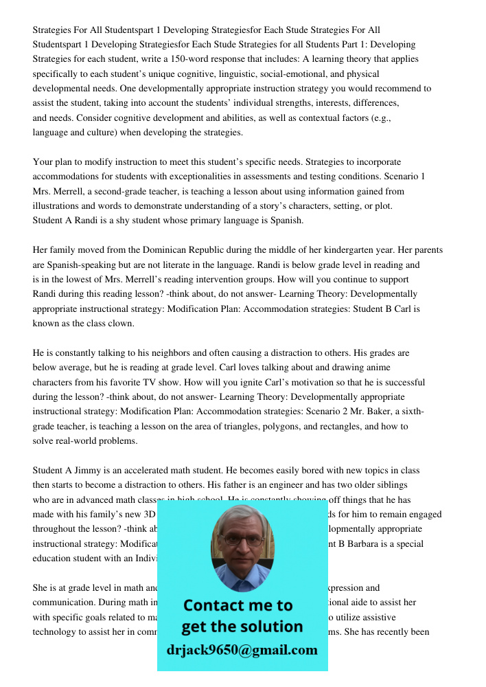 Strategies for all Students Part 1: Developing Strategies for each student, write a 150-word response that includes: A learning theory that applies specifically
