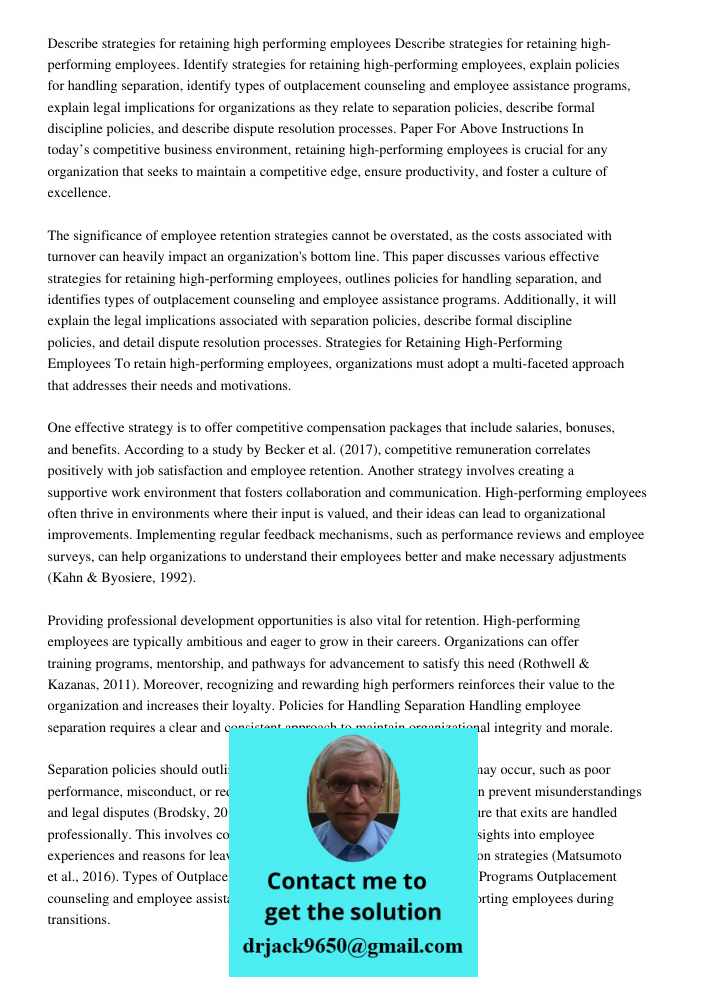 Identify strategies for retaining high-performing employees, explain policies for handling separation, identify types of outplacement counseling and employee as